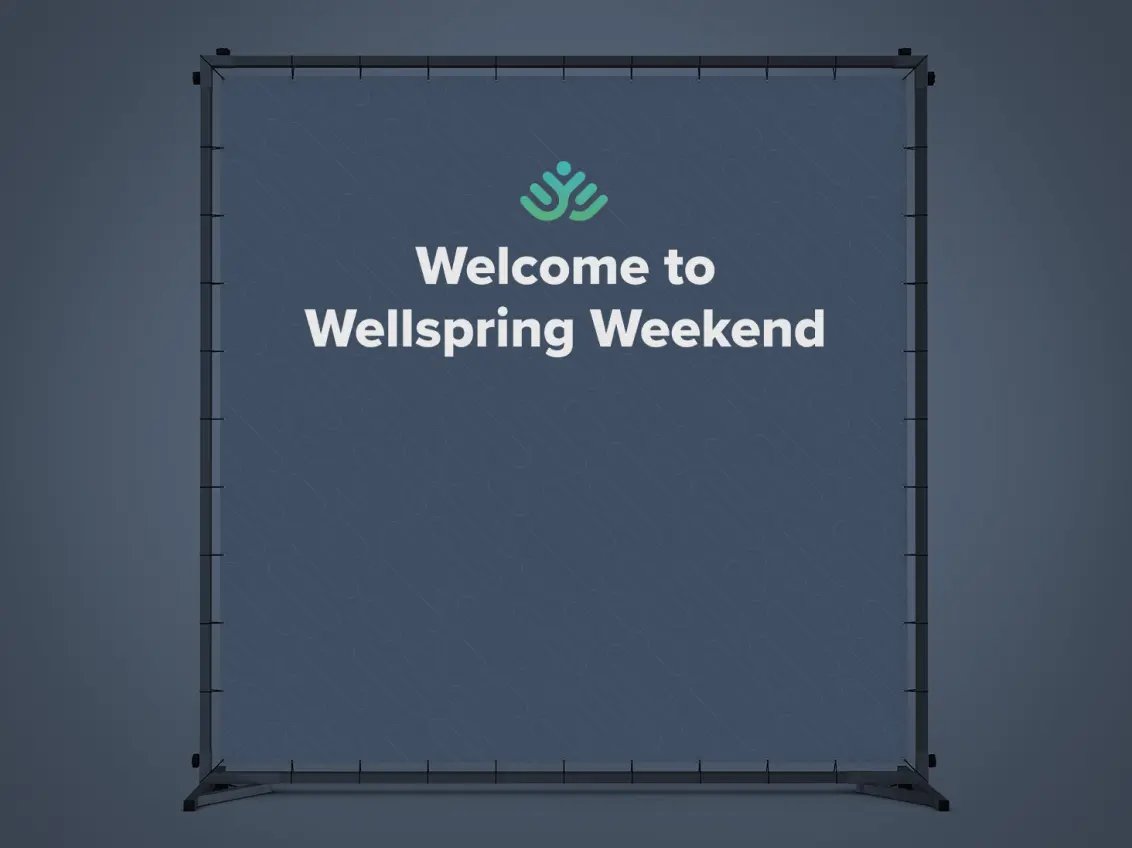 Welcome to Wellspring Weekend event backdrop